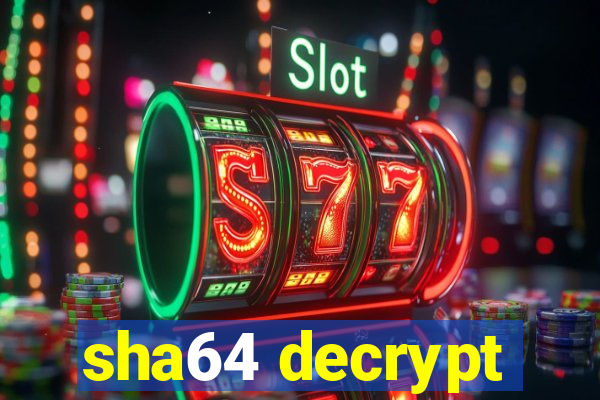 sha64 decrypt