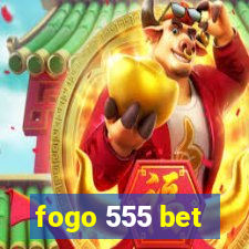 fogo 555 bet