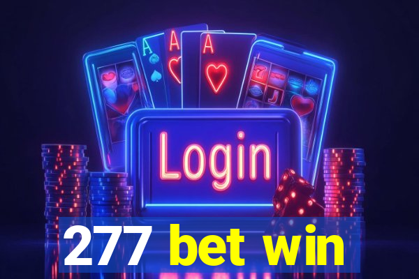 277 bet win