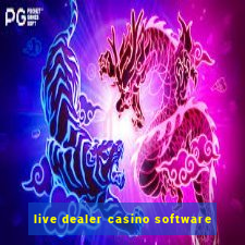 live dealer casino software