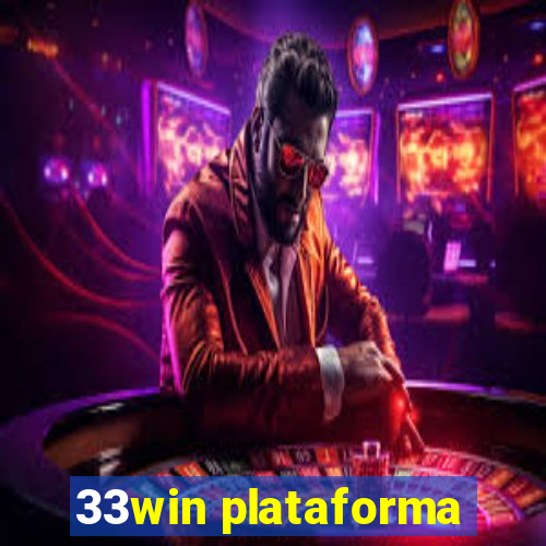 33win plataforma