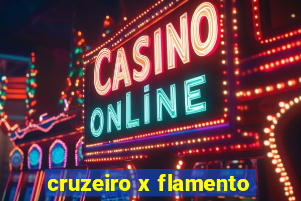 cruzeiro x flamento