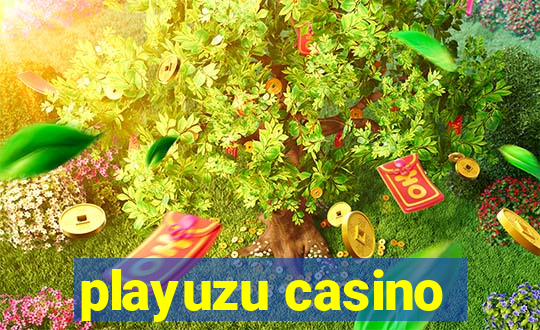 playuzu casino