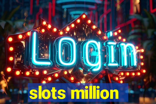 slots million