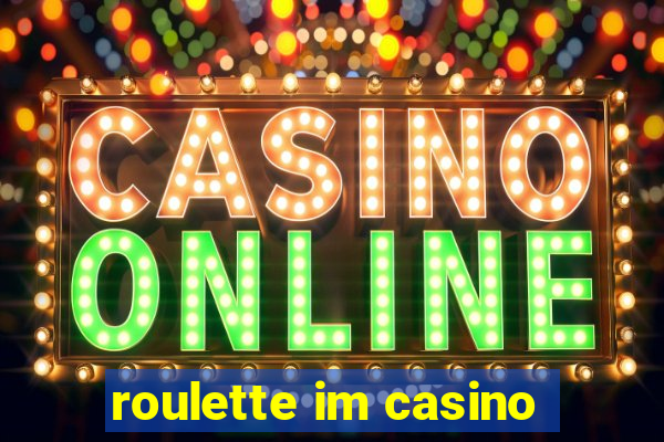 roulette im casino