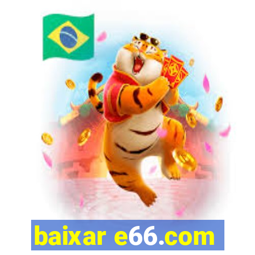 baixar e66.com