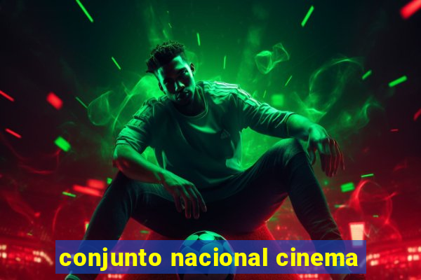 conjunto nacional cinema