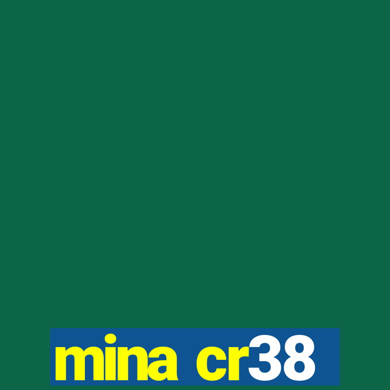 mina cr38