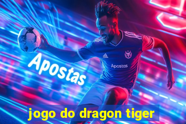 jogo do dragon tiger