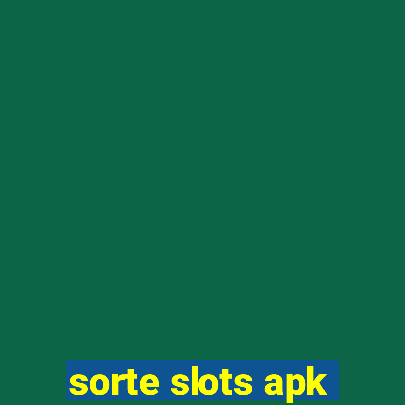 sorte slots apk