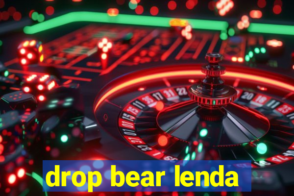 drop bear lenda