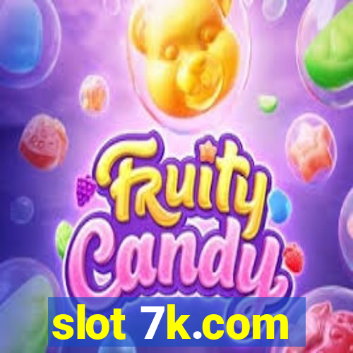 slot 7k.com