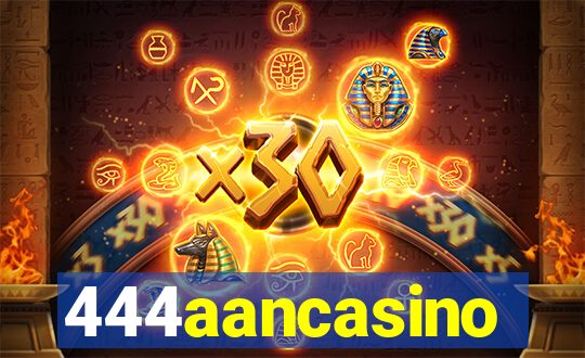 444aancasino