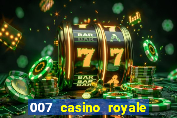 007 casino royale megacine assistir