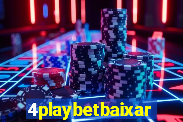 4playbetbaixar