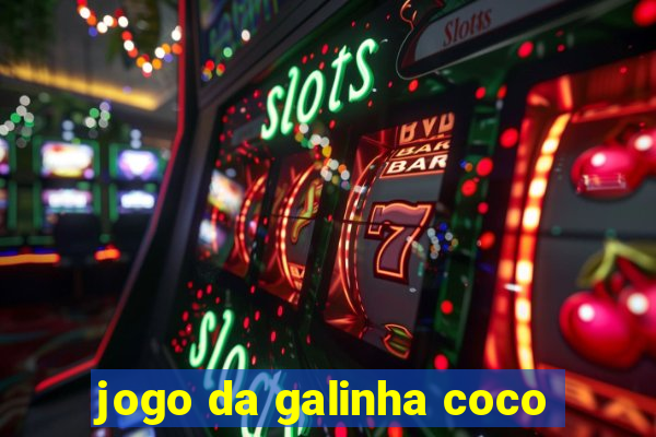 jogo da galinha coco