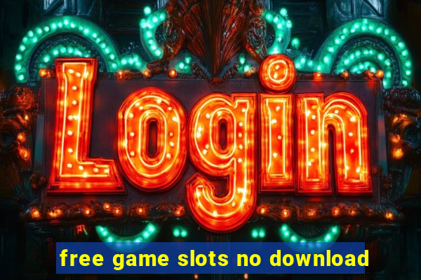 free game slots no download