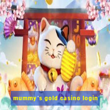 mummy's gold casino login