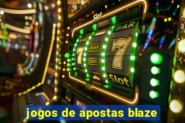 jogos de apostas blaze