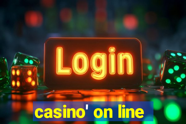 casino' on line