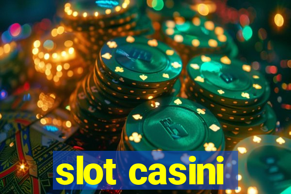 slot casini