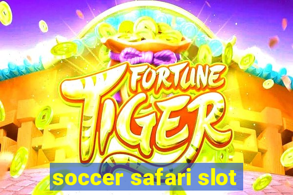 soccer safari slot