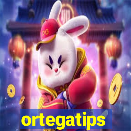 ortegatips