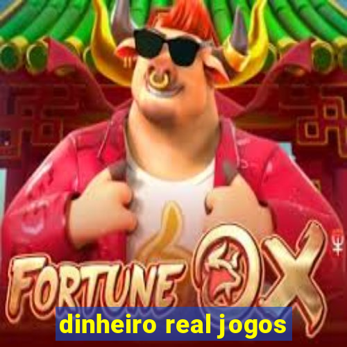 dinheiro real jogos