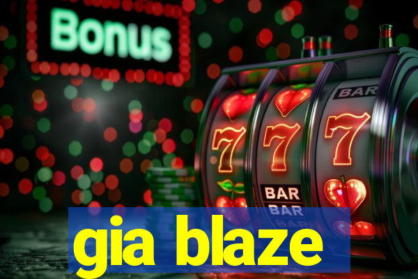 gia blaze