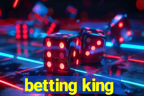 betting king