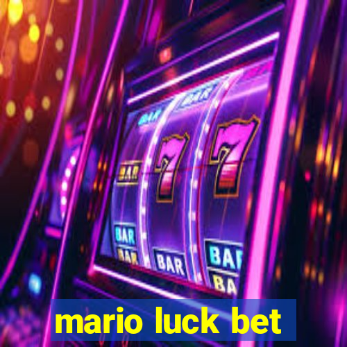 mario luck bet