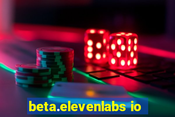 beta.elevenlabs io