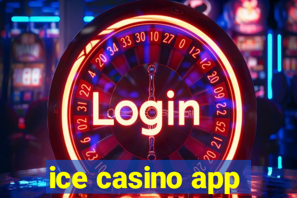 ice casino app