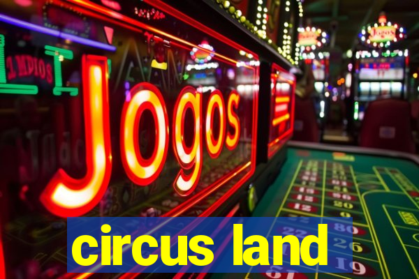 circus land