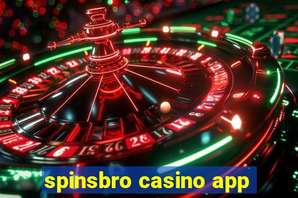 spinsbro casino app