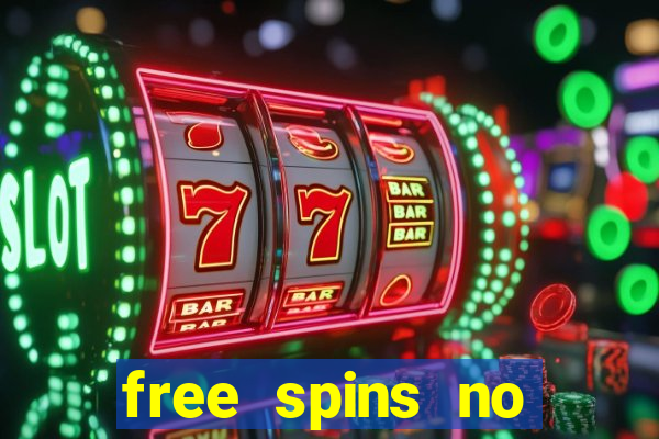 free spins no deposit win real money uk