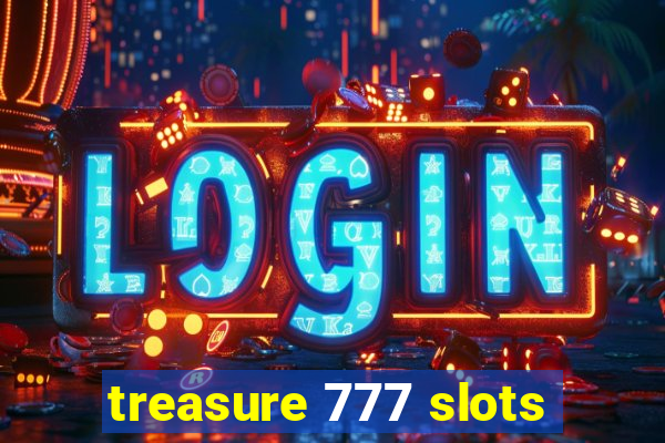 treasure 777 slots