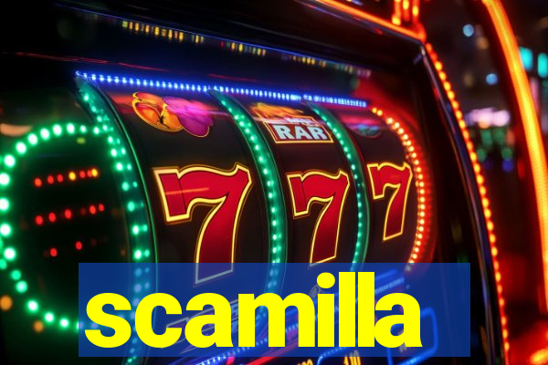 scamilla