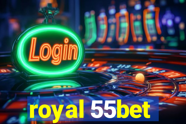 royal 55bet