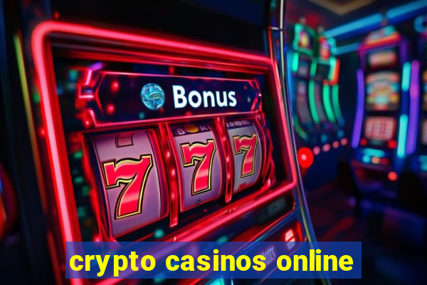 crypto casinos online