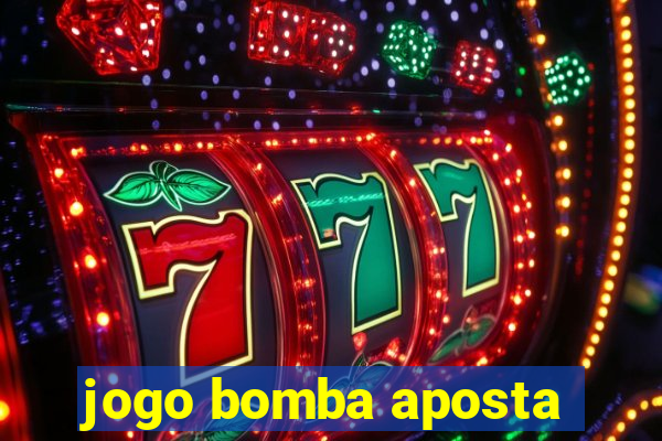 jogo bomba aposta