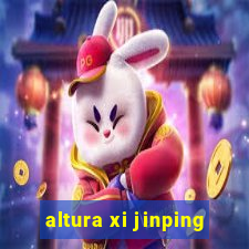 altura xi jinping