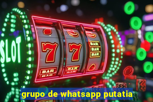 grupo de whatsapp putatia