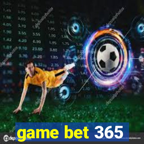 game bet 365