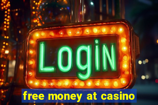 free money at casino