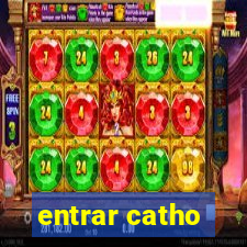 entrar catho