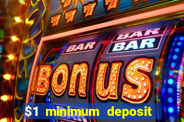 $1 minimum deposit casino australia