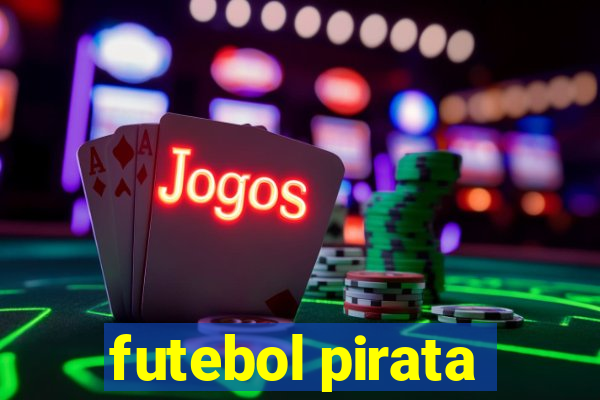 futebol pirata