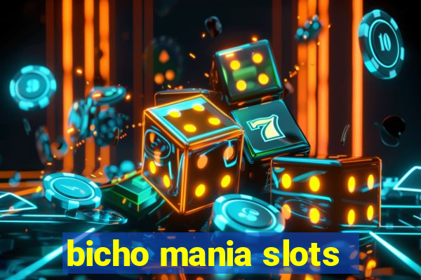 bicho mania slots