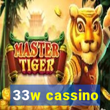 33w cassino